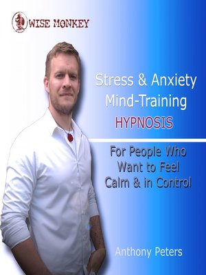 cover image of Stress and Anxiety Mind-Training Hypnosis